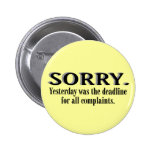 Complaints Deadline Pinback Buttons