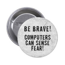 Computer Fear Pinback Button