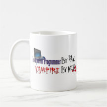 Computer Programmer by day, Vampire by night Coffee Mugs