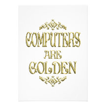 COMPUTERS are Golden Invitation