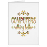 COMPUTERS Nothing Better Card