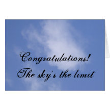 Congratulations! The sky's the limit Greeting Cards