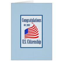 Congratulations US Citizenship US Flag Greeting Cards