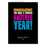 Congratulations! You Made it Through Another Year! Cards