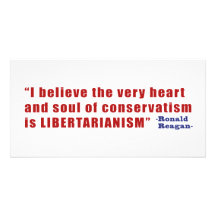 Conservative Libertarian Quote by President Reagan Picture Card