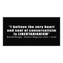 Conservative Libertarian Quote by President Reagan Photo Card
