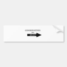 Conservatives are RIght (arrow) Bumper Stickers