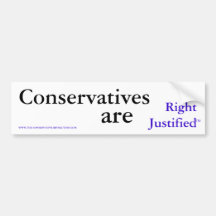 Conservatives are Right Justified Bumper Bumper Sticker