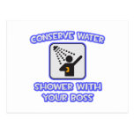 Conserve Water .. Shower With Your Boss Postcards
