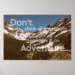 Consider It An Adventure Posters