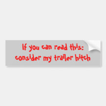 consider my trailer hitch bumper sticker