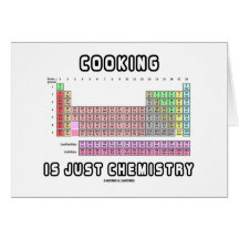 Cooking Is Just Chemistry (Periodic Table) Cards