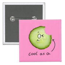 cool as a cucumber badge button