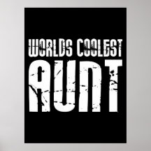 Cool Aunty Aunts Aunties : Worlds Coolest Aunt Print