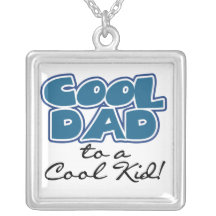 Cool Dad to a Cool Kid Gifts Pendant