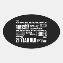 Cool Fun 21st Birthday Party Greatest 21 Year Old Oval Stickers