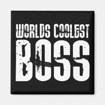 Cool Gifts for Bosses : Worlds Coolest Boss Magnet