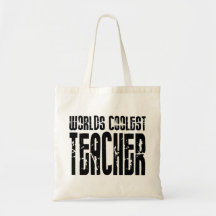 Cool Gifts for Teachers : Worlds Coolest Teacher Canvas Bags