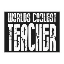 Cool Gifts for Teachers : Worlds Coolest Teacher Canvas Print