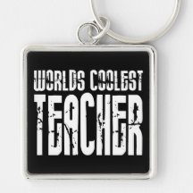 Cool Gifts for Teachers : Worlds Coolest Teacher Key Chain
