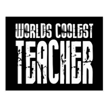 Cool Gifts for Teachers : Worlds Coolest Teacher Post Cards