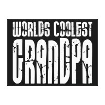 Cool Grandfathers Grandpas  Worlds Coolest Grandpa Canvas Print