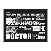 Cool Modern Fun Doctors Greatest Doctor World Ever Stretched Canvas Print