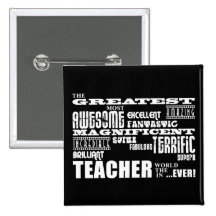Cool Modern Fun Teachers : Greatest Teacher World Pinback Buttons