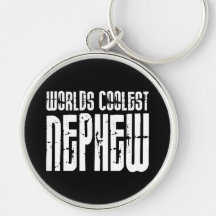 Cool Modern Urban Nephews : Worlds Coolest Nephew Key Chains