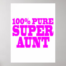 Cool Pink Gifts for Aunts : 100% Pure Super Aunt Print