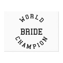 Cool Retro Brides Gifts : World Champion Bride Canvas Print