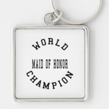 Cool Retro World Champion Maid of Honor Key Chain