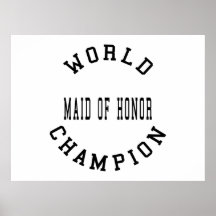 Cool Retro World Champion Maid of Honor Poster