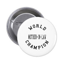 Cool Retro World Champion Mother in Law Pinback Button