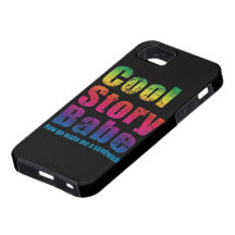 Cool Story Babe Now Go Make Me A Sandwich iPhone 5 Cases