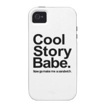 Cool story babe vibe iPhone 4 cover