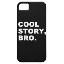 Cool Story Bro