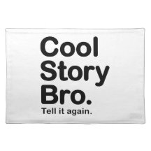 Cool Story Bro. American MoJo Placemat