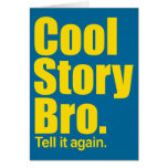 Cool Story Bro. Card