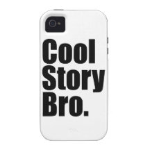 Cool Story Bro. Case-Mate iPhone 4 Case