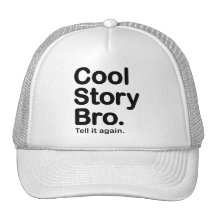 Cool Story Bro. Hat