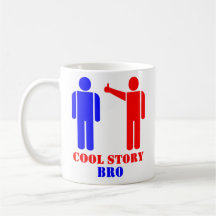 Cool Story Bro Ism Mug