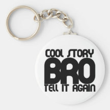 Cool story bro key chains