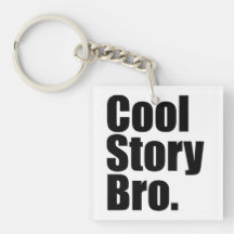 Cool Story Bro. Keychain