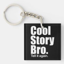 Cool Story Bro. Keychain
