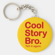 Cool Story Bro. Keychain