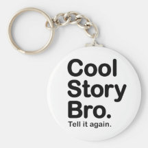 Cool Story Bro. Keychain