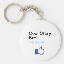 Cool Story Bro Keychain