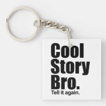 Cool Story Bro. Keychain