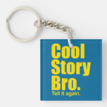 Cool Story Bro. Keychain